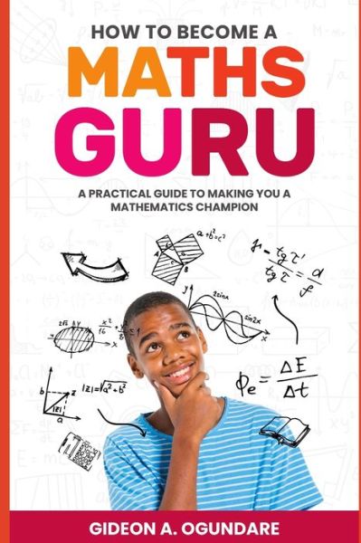 Cover for Gideon Ogundare · How to become a MATHS GURU (Paperback Book) (2020)