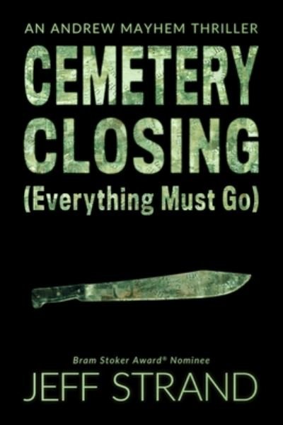 Cover for Jeff Strand · Cemetery Closing (Everything Must Go) (Paperback Book) (2020)