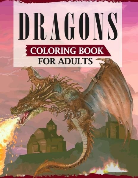 Cover for Ss Publications · Dragons Coloring Book For Adults (Taschenbuch) (2020)