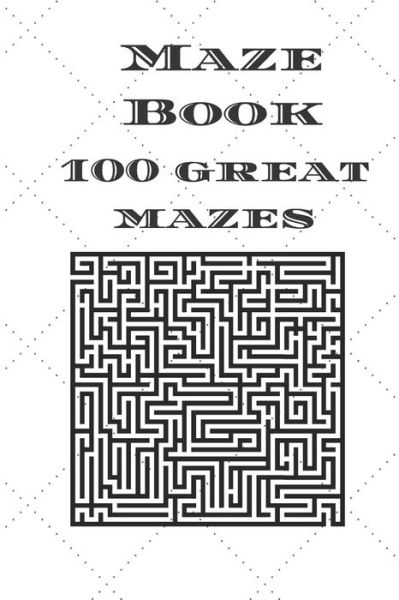 Cover for Cannonbooks · Maze Book 100 Great Mazes (Taschenbuch) (2020)