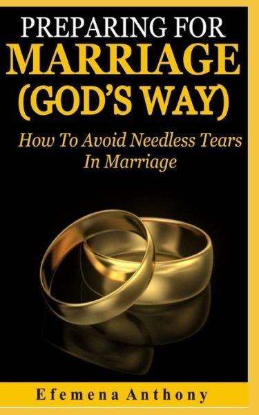 Cover for Efemena Aziakpono Anthony · Preparing For Marriage (GOD'S WAY) (Taschenbuch) (2020)