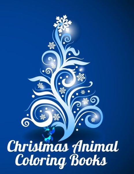 Christmas Animals Coloring Books - Masab Press House - Kirjat - Independently Published - 9798693764286 - sunnuntai 4. lokakuuta 2020