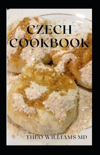 Cover for Theo Williams · Czech Cookbook (Paperback Book) (2021)