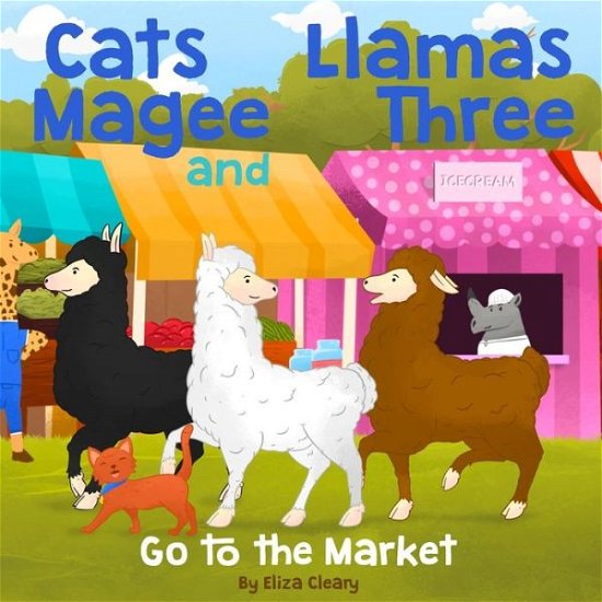 Cats Magee and Llamas Three - Eliza Cleary - Bøger - Independently Published - 9798731808286 - 1. april 2021
