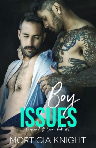 Cover for Morticia Knight · Boy Issues: An M/M Daddy Romance (Paperback Book) (2021)