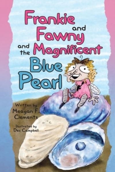 Cover for Meagan F Clements · Frankie and Fawny and the Magnificent Blue Pearl - Black Rock (Paperback Book) (2022)