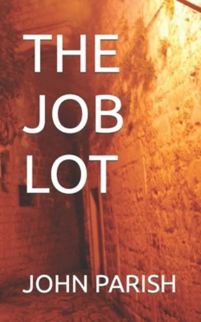 Cover for John Parish · The Job Lot (Pocketbok) (2022)