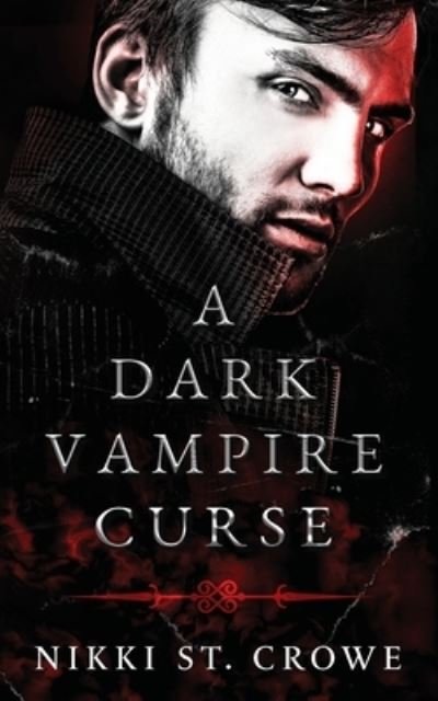 Cover for Nikki St Crowe · A Dark Vampire Curse: A Paranormal Romance (Paperback Book) (2022)
