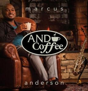 Cover for Marcus Anderson · And Coffee (CD) (2016)