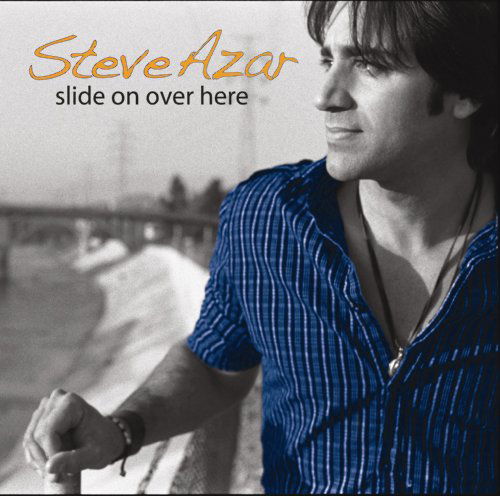 Cover for Steve Azar · Slide on over Here (CD) (2009)