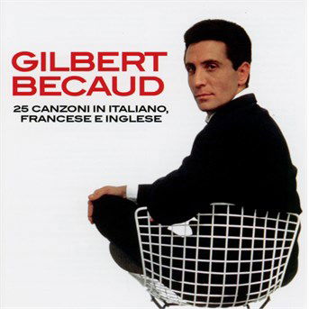 25 Canzoni in Italiano Fances - Gilbert Becaud - Música - PARLOPHONE - 0190295883287 - 2 de dezembro de 2016