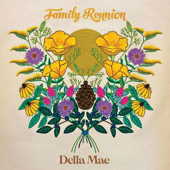 Family Reunion - Della Mae - Musik - MEMBRAN - 0195269106287 - 17. september 2021