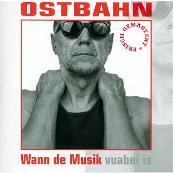Cover for Kurt Ostbahn &amp; Die Kombo · Wann De Musik (Frisch Gemastert) (CD) (2011)