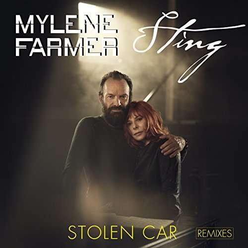 Stolen Car Remixes - Mylene Farmer - Musikk - UNIVERSAL - 0602547678287 - 29. januar 2016