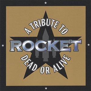 Cover for Dead or Alive · Rocket: a Tribute to Dead or Alive (CD) (2005)