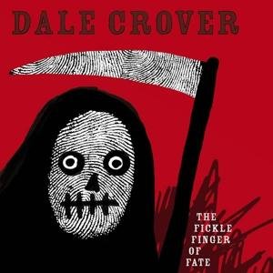 Cover for Dale Crover · Frickle Finger Of Fate (CD) (2017)