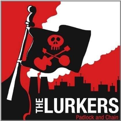 Cover for Lurkers · Padlock &amp; Chain (CD) (2011)