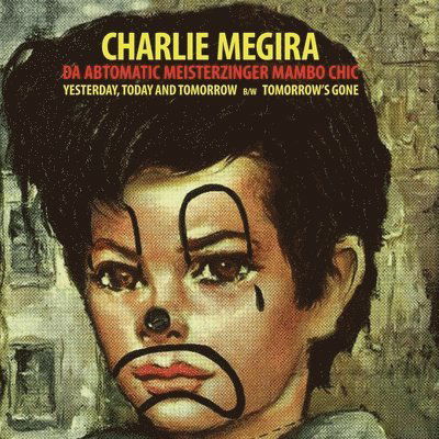 Yesterday / Today / And Tomorrow / Tomorrows Gone (Coloured Vinyl) - Charlie Megira - Musique - NUMERO GROUP - 0825764872287 - 13 janvier 2023