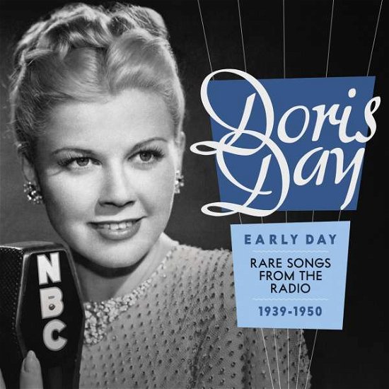 Cover for Doris Day · Early Day: Rare Songs From The Radio 1939-1950 (CD) (2022)