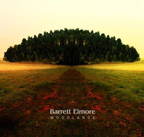 Cover for Barrett Elmore · Woodlands (CD) [Limited edition] (2012)