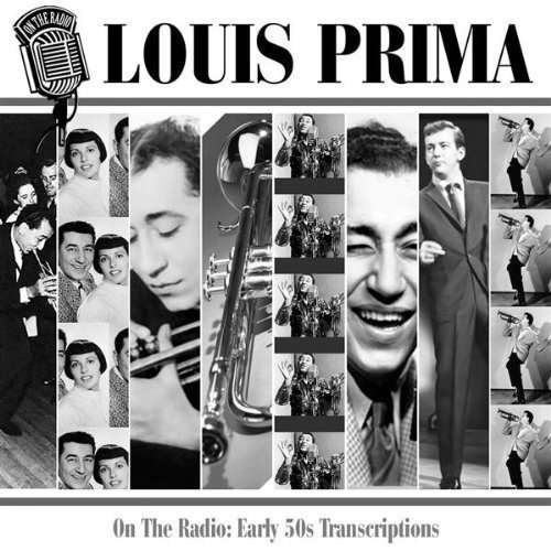 Cover for Louis Prima · On the Radio: Early 50s Transcriptions (CD) (2009)
