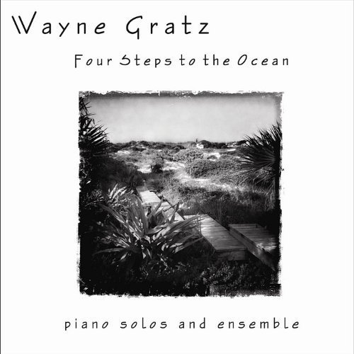 Cover for Wayne Gratz · Four Steps to the Ocean (CD) (2011)