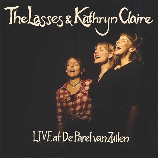 Cover for Lasses · Live At The Parel Van Zuilen (CD) (2020)