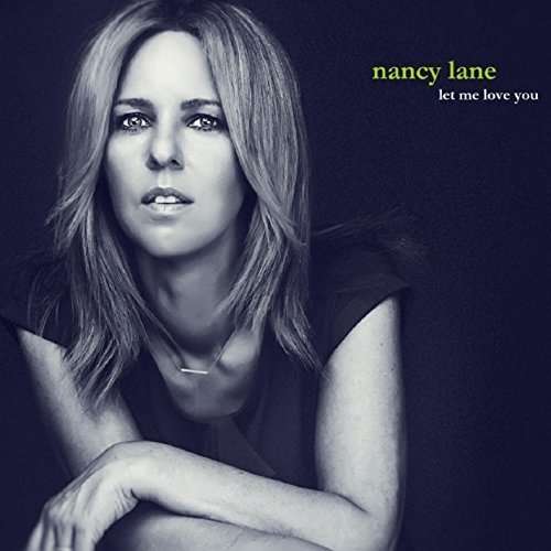 Cover for Nancy Lane · Let Me Love You (CD) (2015)