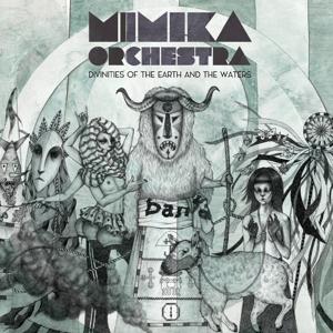 Cover for Mimika Orchestra · Divinities Of The Earth And The Waters (LP)