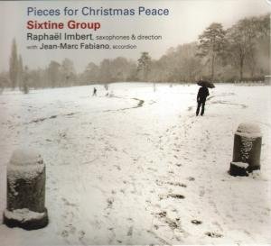 Cover for Raphael Imbert Sixtine Grou · Pieces For Christmas Peace (CD) (2007)