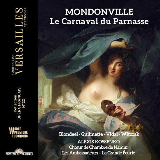 Cover for Alexis Kossenko / Hasnaa Bennani / Helene Guilmette / Mathias Vidal / Les Ambassadeurs ~ La Grande Ecurie / Choeur De Chambre De Namur / Gwendoline Blondeel · Mondoville: Le Carnaval Du Parnasse (CD) (2024)