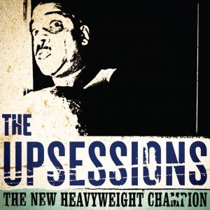 Cover for Upsessions · New Heavyweight Champion (LP) (2012)