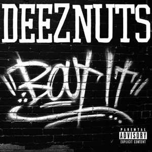 Bout It - Deez Nuts - Musique - BACKBITE - 4250137274287 - 22 novembre 2019