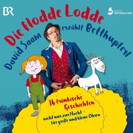 Cover for David Saam · Die Flodde Lodde - David Saam Erzählt Betthupferl (CD) (2023)
