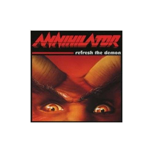 Cover for Annihilator · Refresh the Demon (CD) [Japan Import edition] (2010)