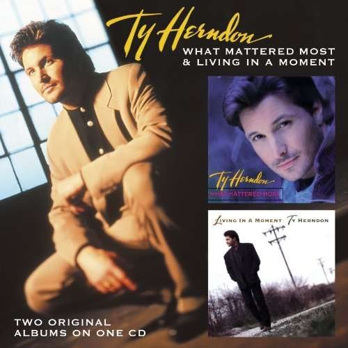 Cover for Ty Herndon · What Mattered Most / Living in a Moment (CD) (2011)