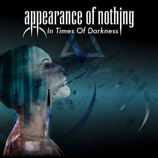 Appearance Of Nothing · In Times Of Darkness (CD) (2019)