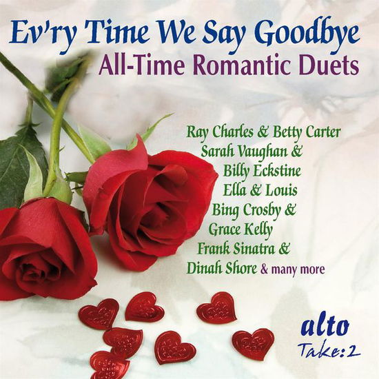 Cover for Ray Charles / Sarah Vaughan / Grace Kelly / Ella &amp; Louis Etc · EvRy Time We Say Goodbye / All-Time Romantic Duets (CD) (2012)