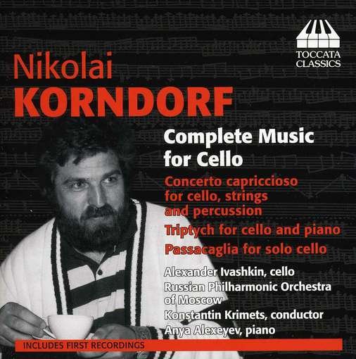 Cover for Korndorf / Russian Philharmonic Orch / Alexeyev · Complete Music for Cello (CD) (2012)