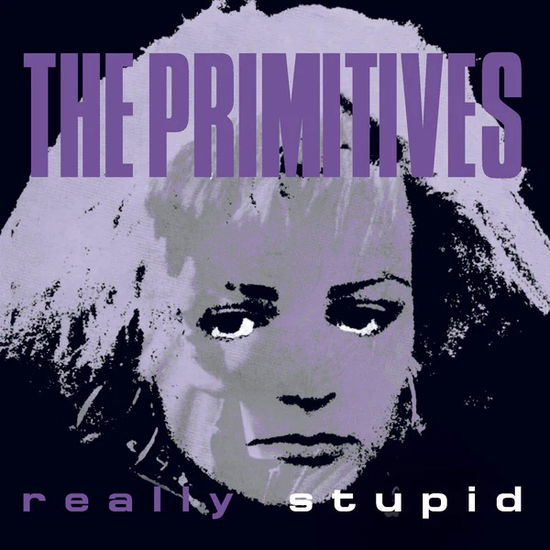 Really Stupid - Primitives - Musiikki - OPTIC NERVE - 5065010051287 - perjantai 15. joulukuuta 2023