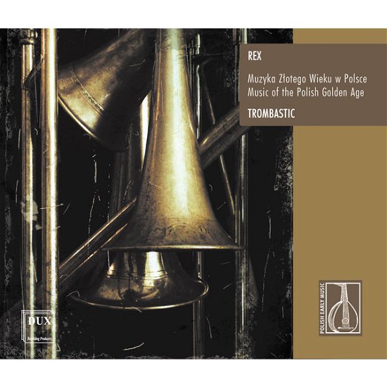 Cover for Rex / Trombastic · Music of the Polish Golden Age (CD) (2000)