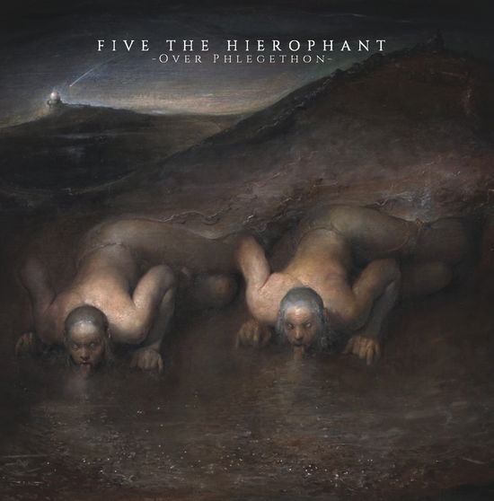 Over Phlegethon - Five the Hierophant - Music - KARISMA RECORDS - 7090008311287 - September 22, 2017