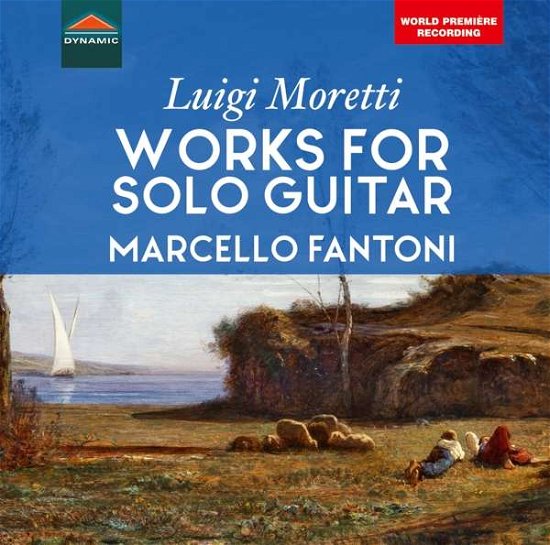 Moretti: Works For Guitar - Marcello Fantoni - Musiikki - DYNAMIC - 8007144078287 - perjantai 30. marraskuuta 2018