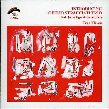 Cover for Giulio Trio Stracciati · Free Three (CD) (2013)