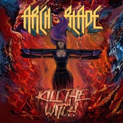 Arch Blade · Kill The Witch (CD) (2023)