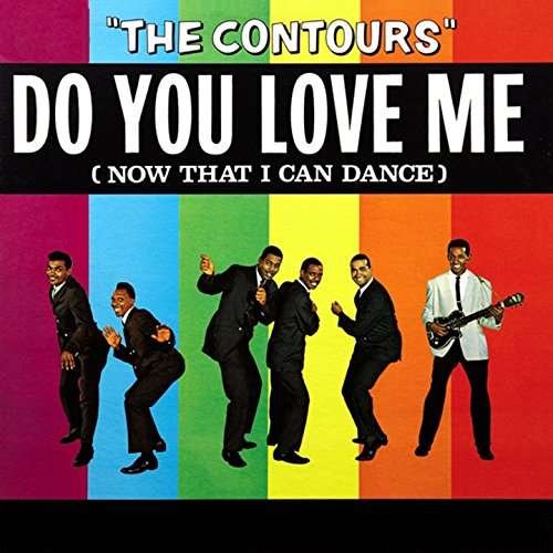 Contours · Do You Love Me (Now That I Can Dance) (LP) [Limited edition] (2017)