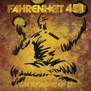 Cover for Fahrenheit 451 · The Thought Of It (LP) (2024)