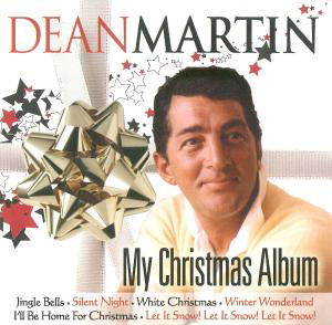 My Christmas Album - Dean Martin - Musiikki - MCP - 9002986423287 - perjantai 16. elokuuta 2013