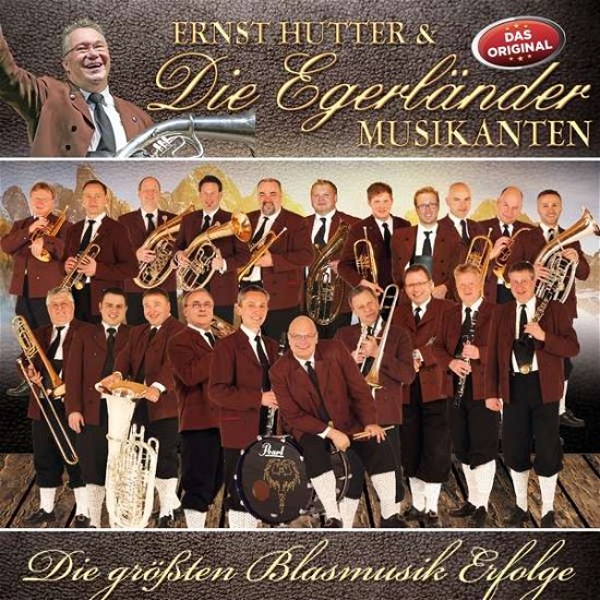 Cover for Hutter, Ernst &amp; Die Egerlander Musikanten · Die Grossten Blasmusik Erfolge (CD) (2019)