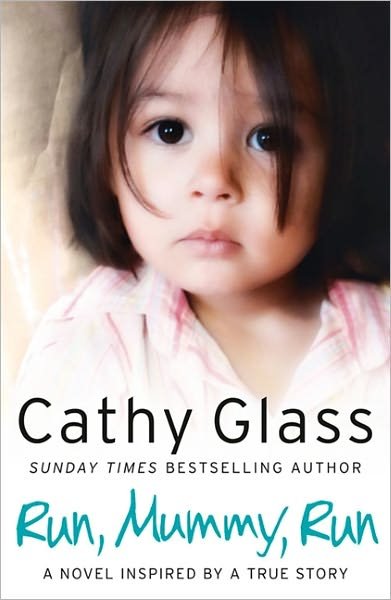 Cover for Cathy Glass · Run, Mummy, Run (Pocketbok) (2011)